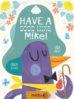 cover image of Have a good hike, Mike